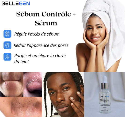 Sébum Contrôle + Sérum : votre solution parfaite contre les visages huileux et l'excès de sébum